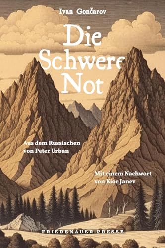 Die Schwere Not: Eine Erzählung aus Sankt Petersburg im Jahre 1838 (Friedenauer Presse Wolffs Broschur) von Matthes & Seitz Verlag