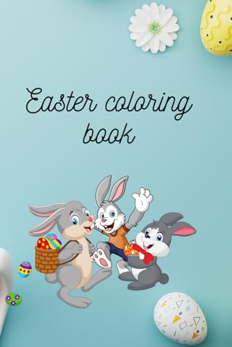 30 Adorable Easter Coloring Pages for Kids and Adults – Fun Activity Book for the Whole Family | Perfect for Easter Celebrations!: Coloring book von Independently published