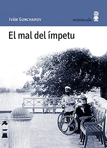 El mal del ímpetu (Paisajes Narrados, Band 45) von MINÚSCULA