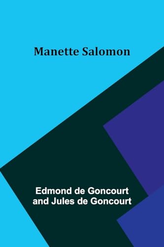 Manette Salomon von Alpha Edition