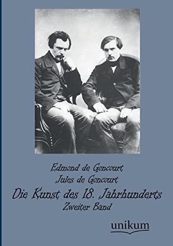Die Kunst des 18. Jahrhunderts.Bd.2 von Unikum