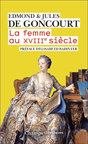 La femme au XVIIIe siècle La femme au XVIIIe siècle von FLAMMARION