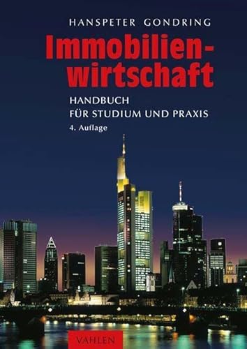 Immobilienwirtschaft: Handbuch für Studium und Praxis von Vahlen Franz GmbH