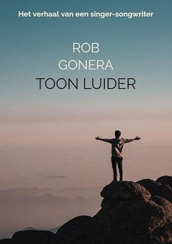 Toon Luider: Het verhaal van een singer-songwriter. von Brave New Books