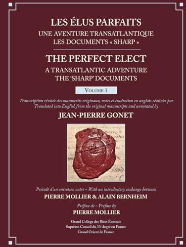 Les Élus Parfaits: une Aventure Transatlantique / The Perfect Elect: A Transatlantic Adventure the 'Sharp' Documents: Volume 1 von Westphalia Press