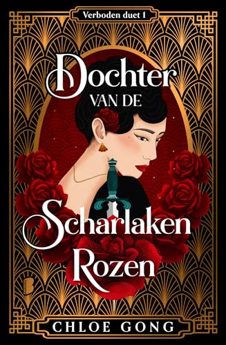 Dochter van de Scharlaken Rozen: Deel 1 van de Verboden duet-serie (Verboden duet, 1) von Boekerij