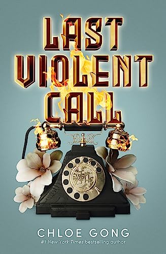 Last Violent Call: Two captivating novellas from a #1 New York Times bestselling author (These Violent Delights, 3) Last Violent Call: Two captivating novellas from a #1 New York Times bestselling author (These Violent Delights, 3)