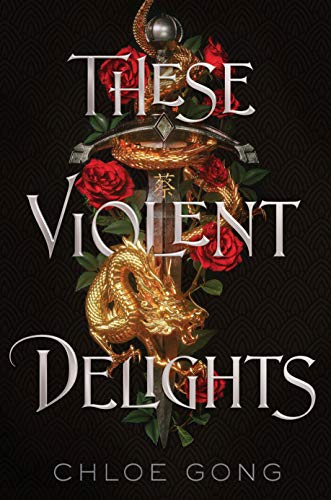 These Violent Delights (Volume 1) (These Violent Delights Duet)