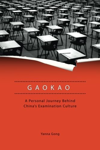 Gaokao: A Personal Journey Behind China's Examination Culture von China Books