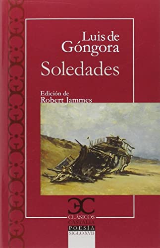Soledades . (CLASICOS CASTALIA. C/C., Band 202) von Castalia ediciones