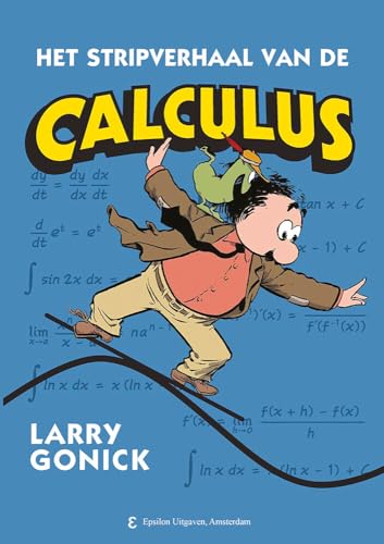 Het Stripverhaal van de Calculus (Epsilon uitgaven, 98) von Epsilon Uitgaven