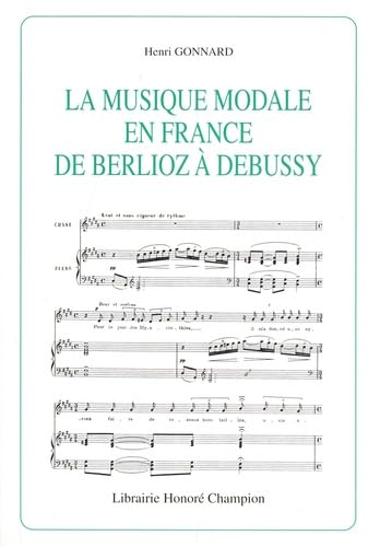 La Musique modale en France de Berlioz à Debussy von HONORE CHAMPION