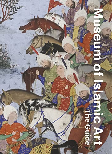 Museum of Islamic Art: The Guide von Thames & Hudson