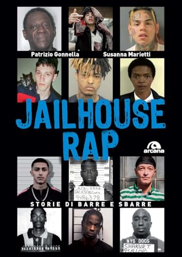 Jailhouse rap. Storie di barre e sbarre (Musica) von Arcana