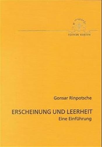 Erscheinung und Leerheit: Eine Einführung von Rabten Edition