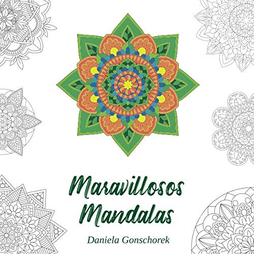 Maravillosos Mandalas: Motivos colorantes que inspiran y reducen el estrés (Libros para colorear Mandala, Band 1) von Independently published