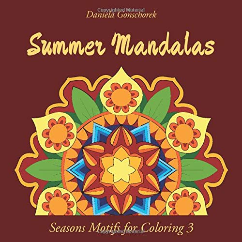Summer Mandalas: A Coloring Book for Adults Summer Mandalas: A Coloring Book for Adults