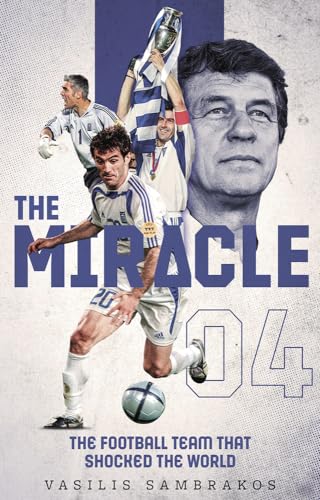 The Miracle: The Football Team That Shocked the World