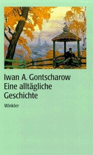 Eine alltägliche Geschichte (Artemis & Winkler - Blaue Reihe)