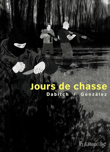 Jours de chasse Jours de chasse von FUTUROPOLIS