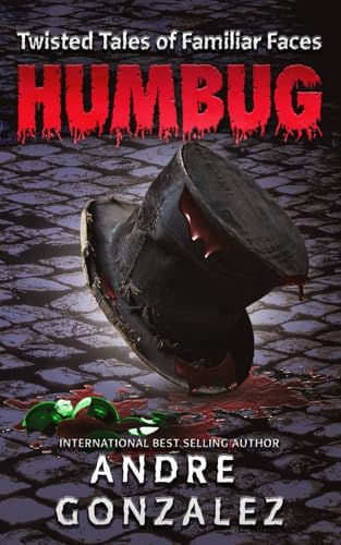 Humbug: Twisted Tales of Familiar Faces von Independently published