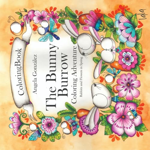 The Bunny Burrow, Coloring Adventure von Independently published
