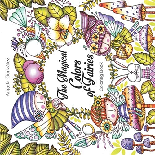 The Magical Colors of Fairies: Coloring Book
