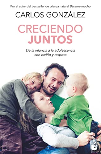 Creciendo juntos: De la infancia a la adolescencia con cariño y respeto (Familia)