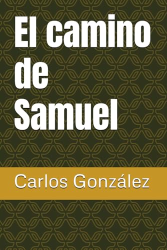 El camino de Samuel von Independently published