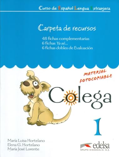 Colega: Niveau 1 - Carpeta de recursos: Material fotocopiable: Carpeta de recursos (resources for the teacher) 1