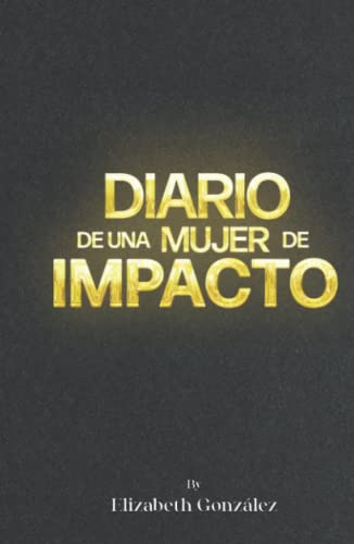 Diario de una Mujer de Impacto von Independently published