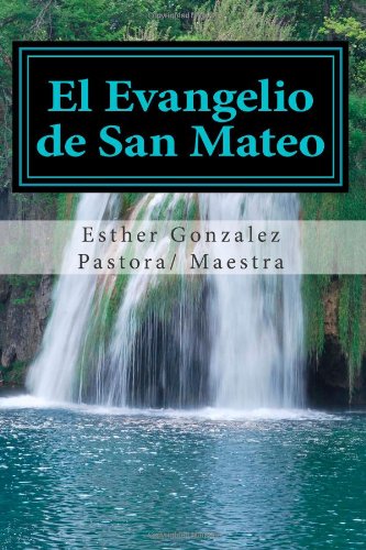 El Evangelio de San Mateo: El Evangelio de San Mateo