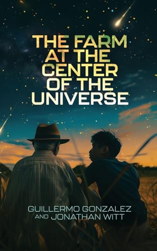 The Farm at the Center of the Universe von Discovery Institute