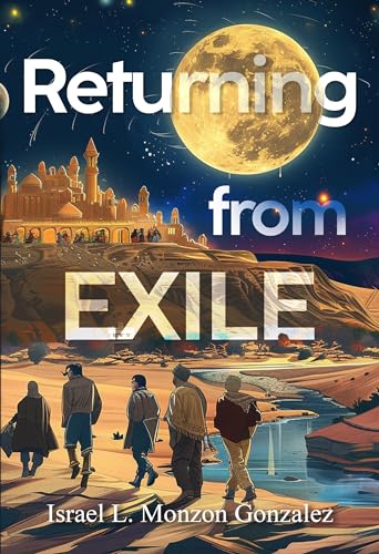 Returning From Exile von Olympia Publishers