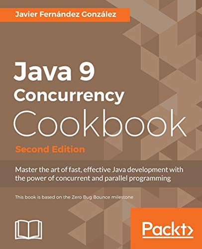Java 9 Concurrency Cookbook, Second Edition