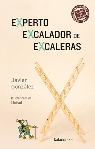 Experto eXcalador de eXcaleras (Orihuela) von Kalandraka