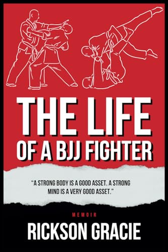 Rickson Gracie Memoir: The life of a BJJ fighter von Independently published