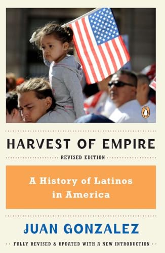 Harvest of Empire: A History of Latinos in America von Penguin Books