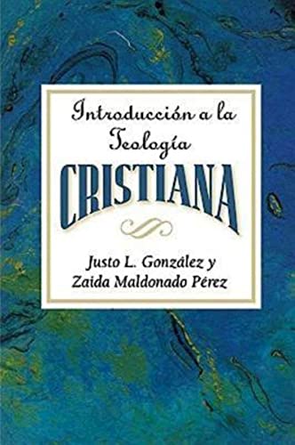 Introduccion a la Teologia Cristiana: Introduction to Christian Theology Spanish
