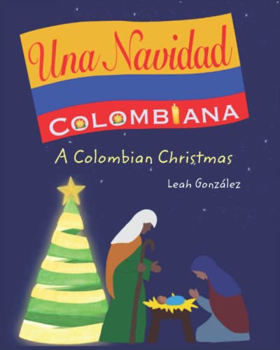 Una Navidad Colombiana: A Colombian Christmas