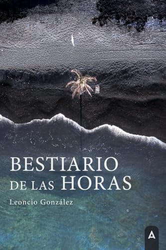 Bestiario de las horas Bestiario de las horas von Aliar 2015 Ediciones, S.L.