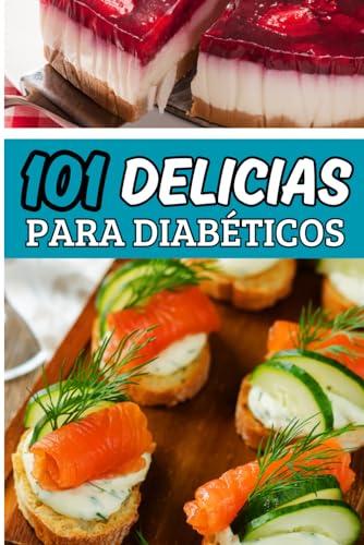 101 Delicias para Diabéticos von Independently published
