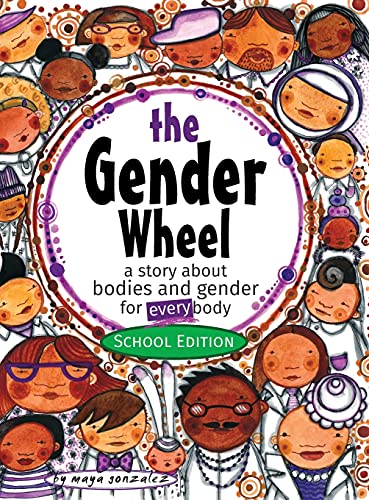 The Gender Wheel - School Edition: a story about bodies and gender for every body von Reflection Press