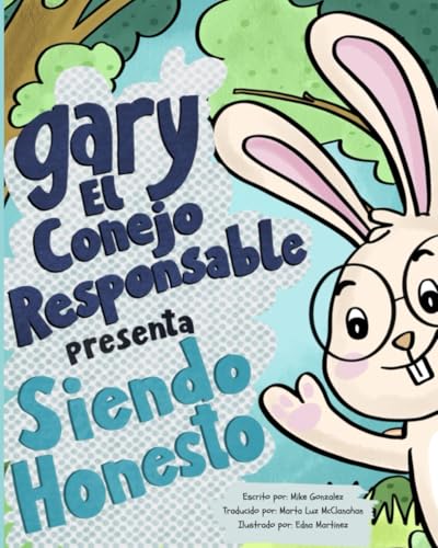 Gary El Conejo Responsable presenta Siendo Honesto von Independently published