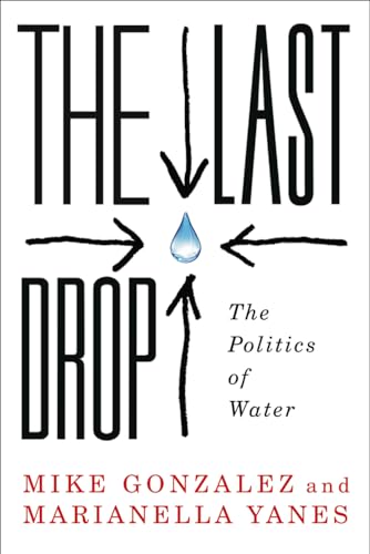 The Last Drop: The Politics of Water von Pluto Press (UK)