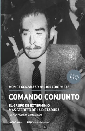 Comando conjunto: El grupo de exterminio más secreto de la dictadura. Edición revisada y actualizada von Editorial Catalonia