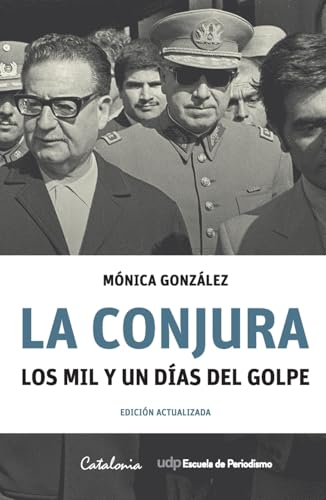 La Conjura: Los mil y un días del golpe (Colección Tal Cual) von Editorial Catalonia