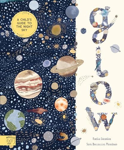 Glow: A Children's Guide to the Night Sky von Abrams & Chronicle Books