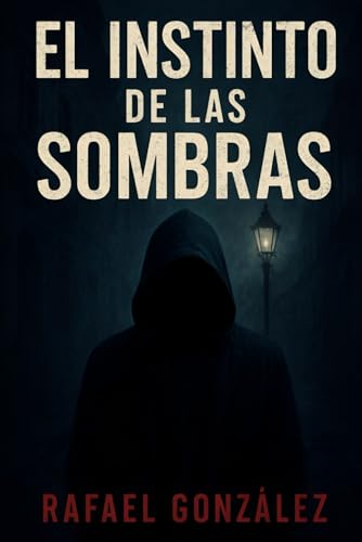 El Instinto de las Sombras von Independently published