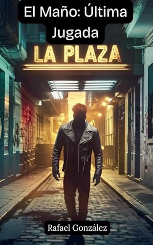 El Maño: Última Jugada von Rafael González